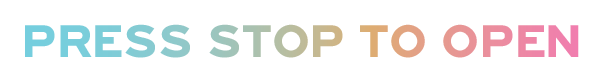 press stop to open